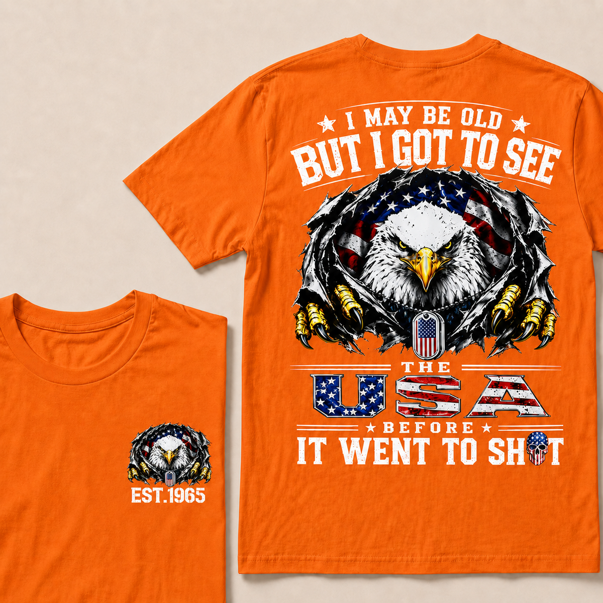 I May Be Old But I Got To See The Usa Custom Year T-shirt