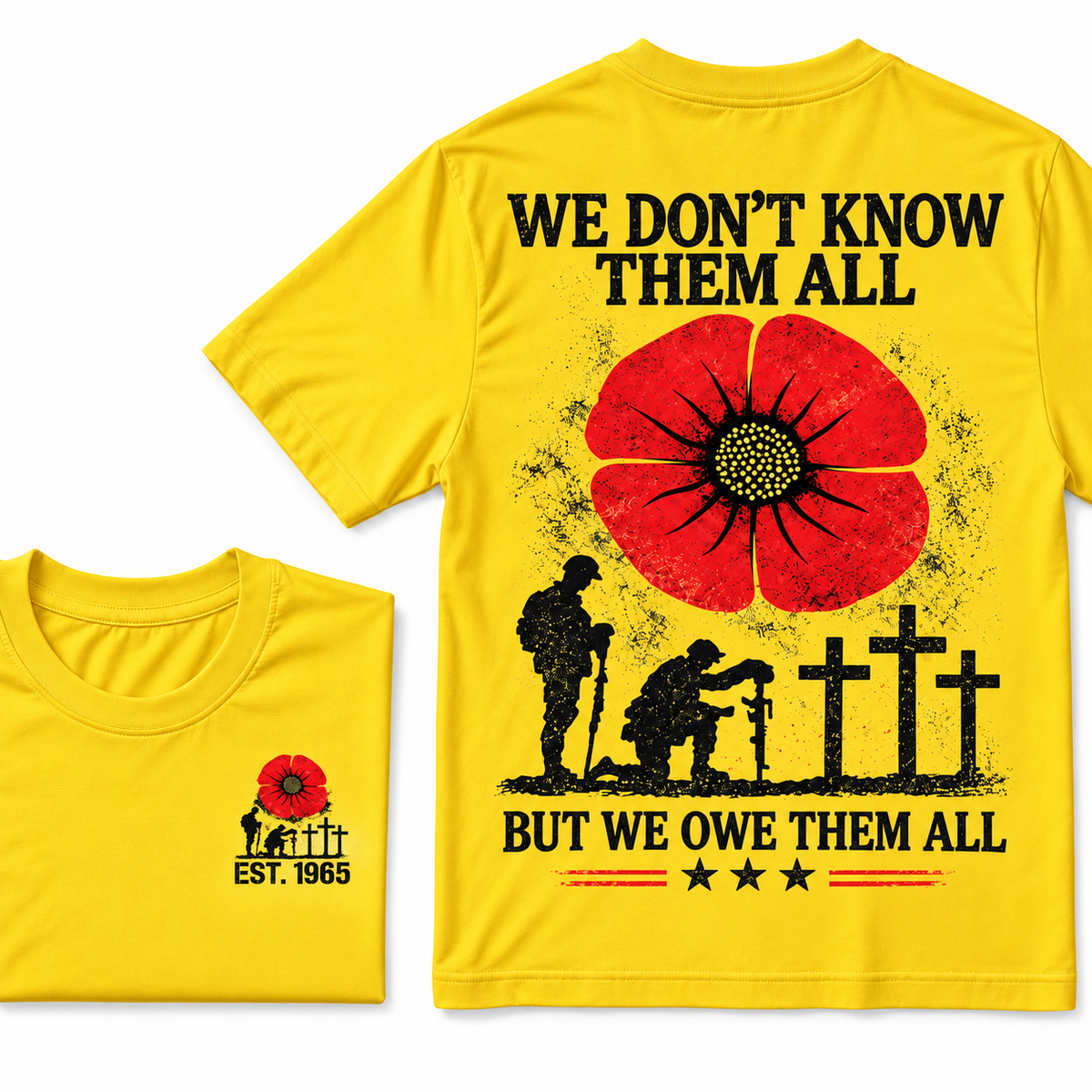 We Don't Know Them All But We Owe Them All Custom Year T-shirts