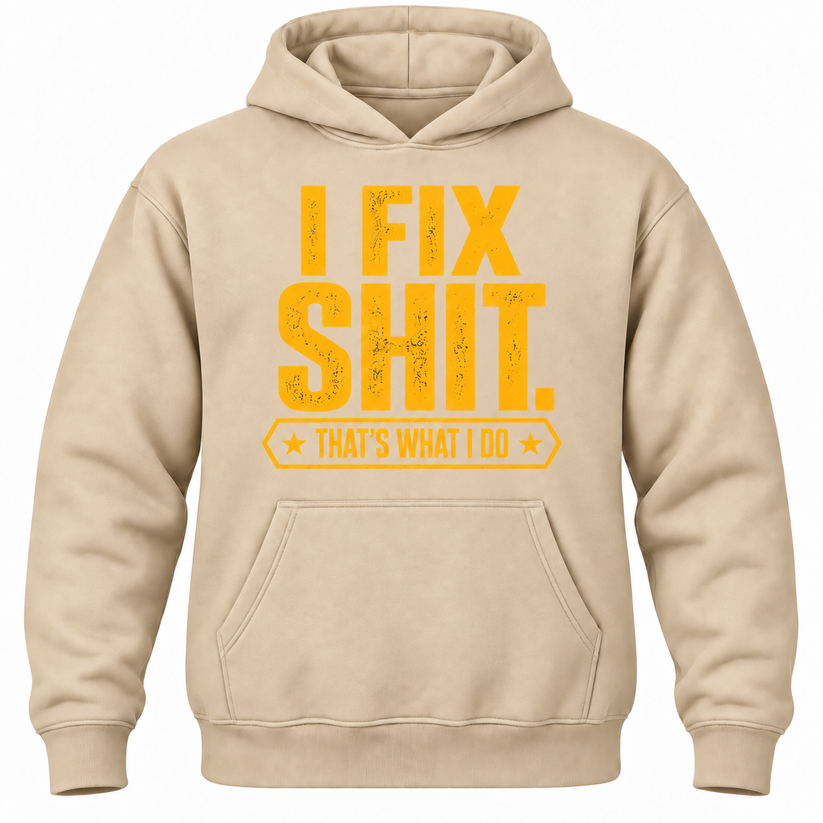 I Fix Shit. That's What I Do Hoodie
