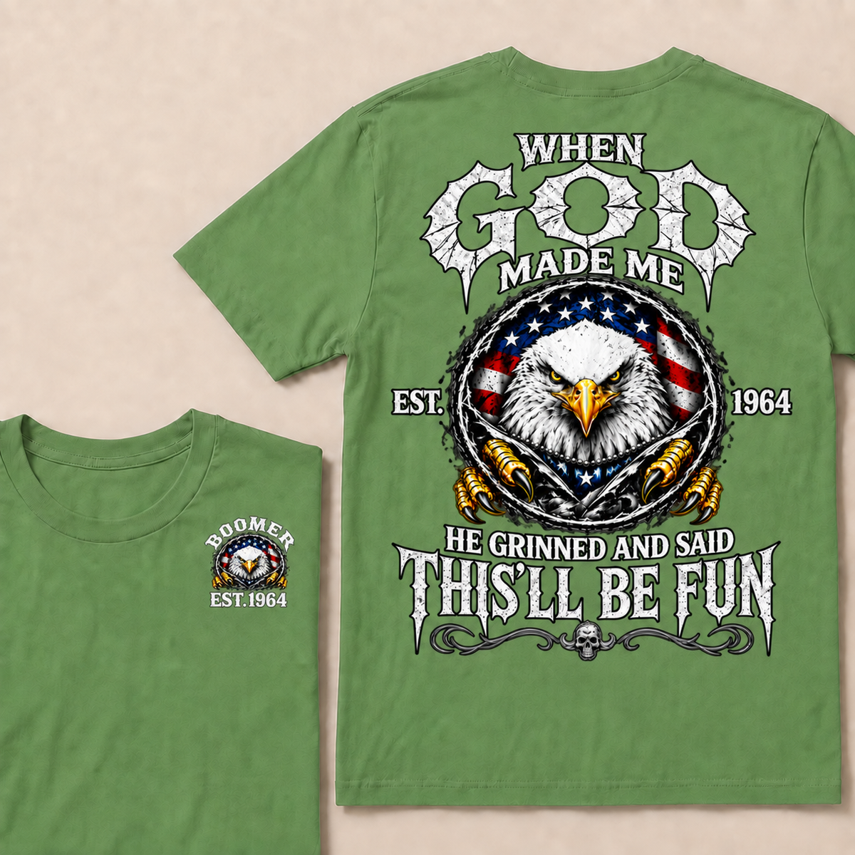 When God Made Me He Grinned And Said This'll Be Fun Custom Your Year T-shirt