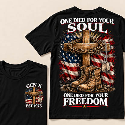 One Died For Your Soul One Died For Your Freedom Custom Year T-shirt