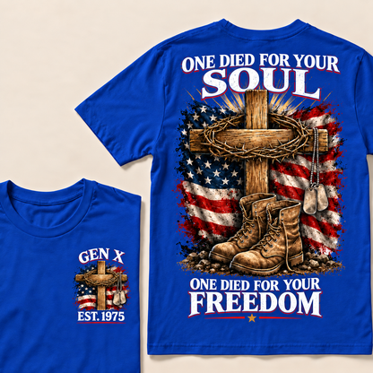 One Died For Your Soul One Died For Your Freedom Custom Year T-shirt