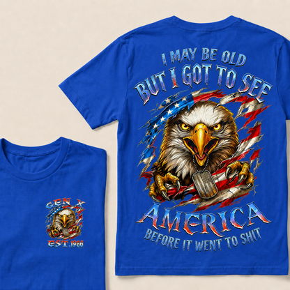 I May Be Old But I Got To See The USA Before It Went To Shit Custom Year T-shirt