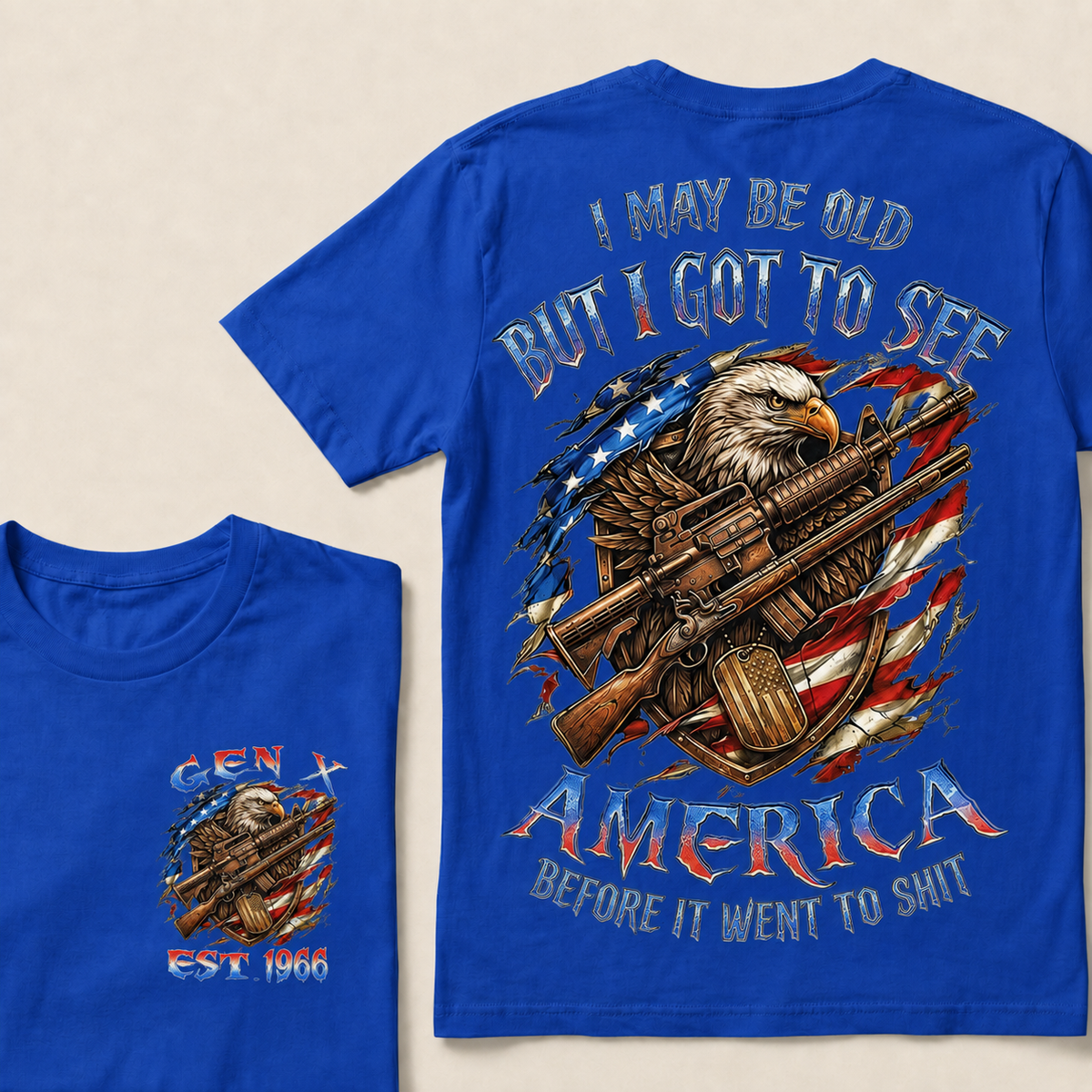 I May Be Old But I Got To See The USA Before It Went To Shit Custom Year T-shirt