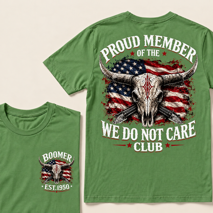 Custom EST.Year PROUD MEMBER OF THE WE DO NOT CARE CLUB T-Shirt