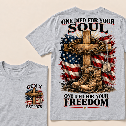 One Died For Your Soul One Died For Your Freedom Custom Year T-shirt