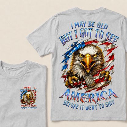 I May Be Old But I Got To See The USA Before It Went To Shit Custom Year T-shirt