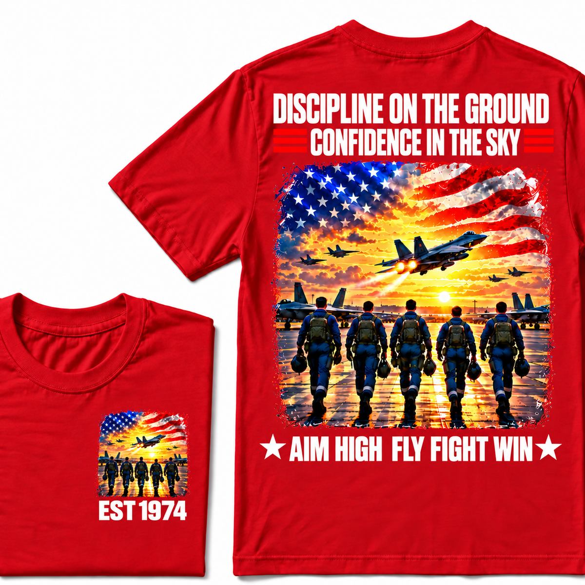 DISCIPLINE ON THE GROUND CONFIDENCE IN THE SKY AIM HIGH FLY FIGHT WIN Custom Year Tee