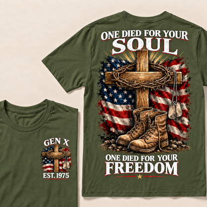 One Died For Your Soul One Died For Your Freedom Custom Year T-shirt