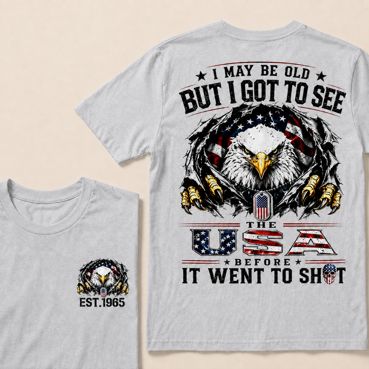 I May Be Old But I Got To See The Usa Custom Year T-shirt