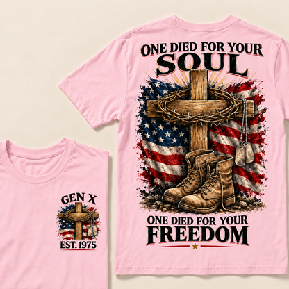 One Died For Your Soul One Died For Your Freedom Custom Year T-shirt