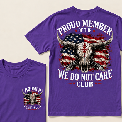 Custom EST.Year PROUD MEMBER OF THE WE DO NOT CARE CLUB T-Shirt