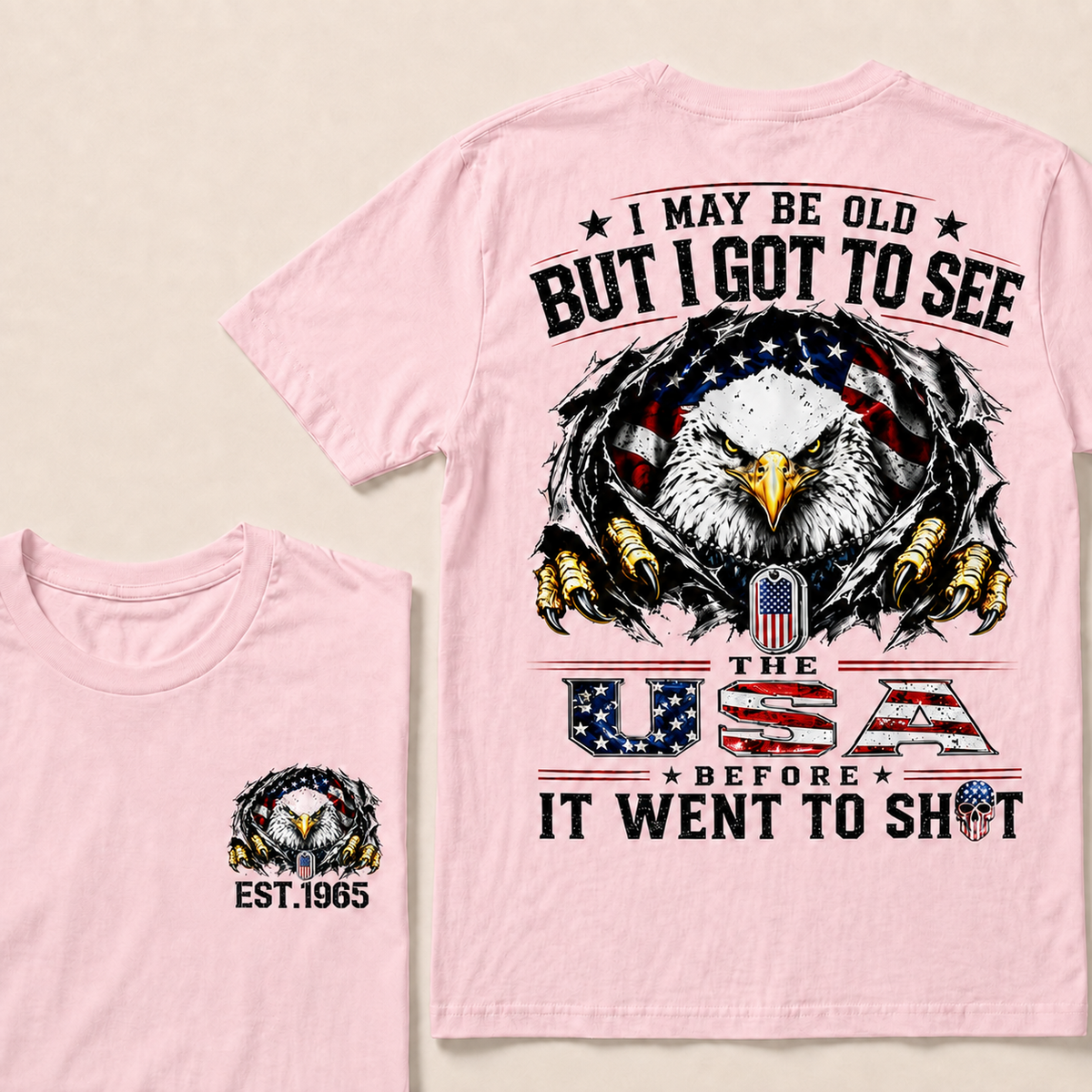 I May Be Old But I Got To See The Usa Custom Year T-shirt