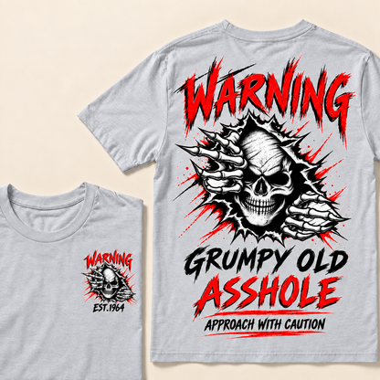 Warning Grumpy Old Asshole Approach With Caution Custom Year T-shirt