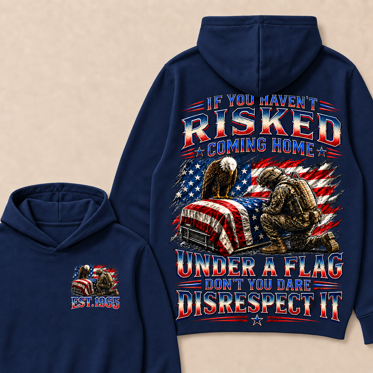 If You Haven't Risked Coming Home Under A Flag Custom Year Tops