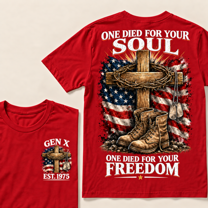 One Died For Your Soul One Died For Your Freedom Custom Year T-shirt