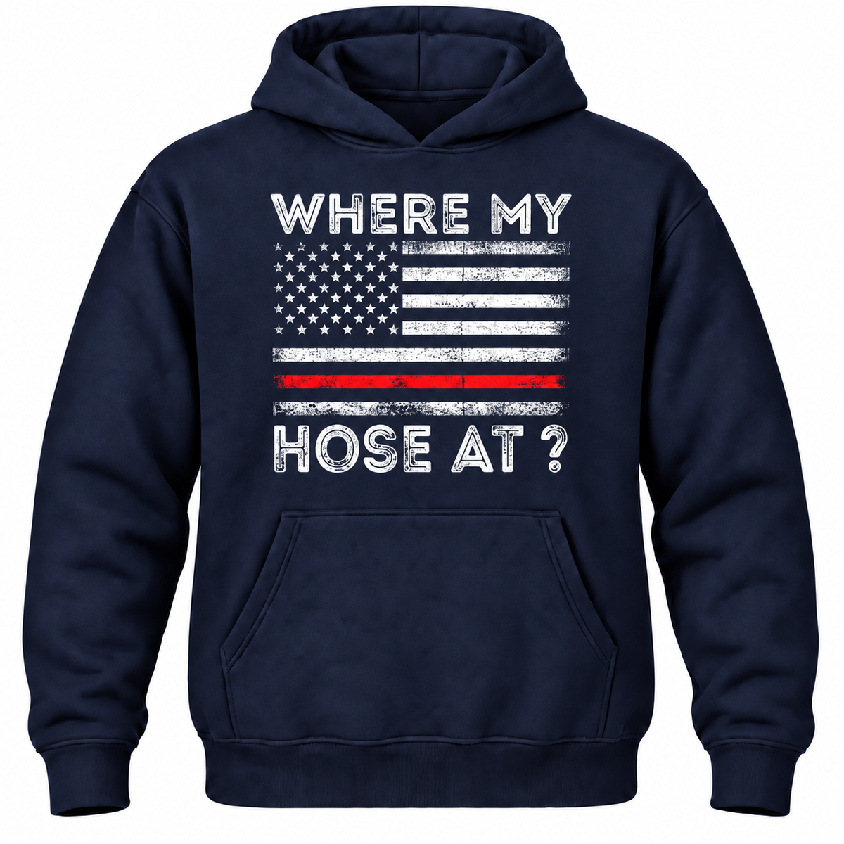 Where My Hose At? Hoodie