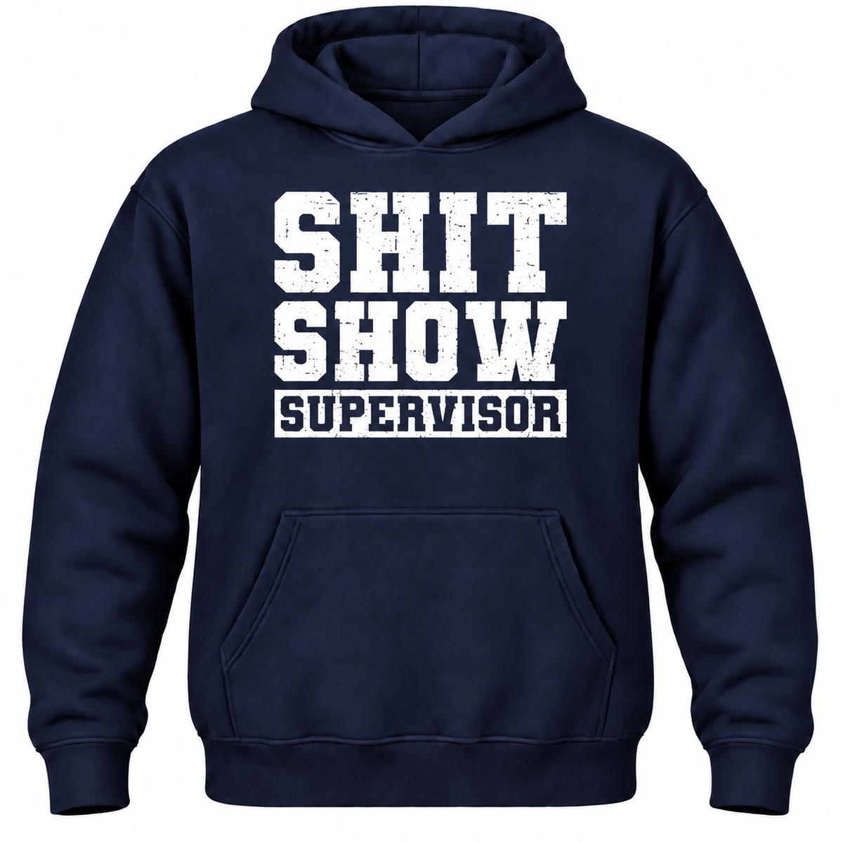 Shit Show Supervisor Hoodie