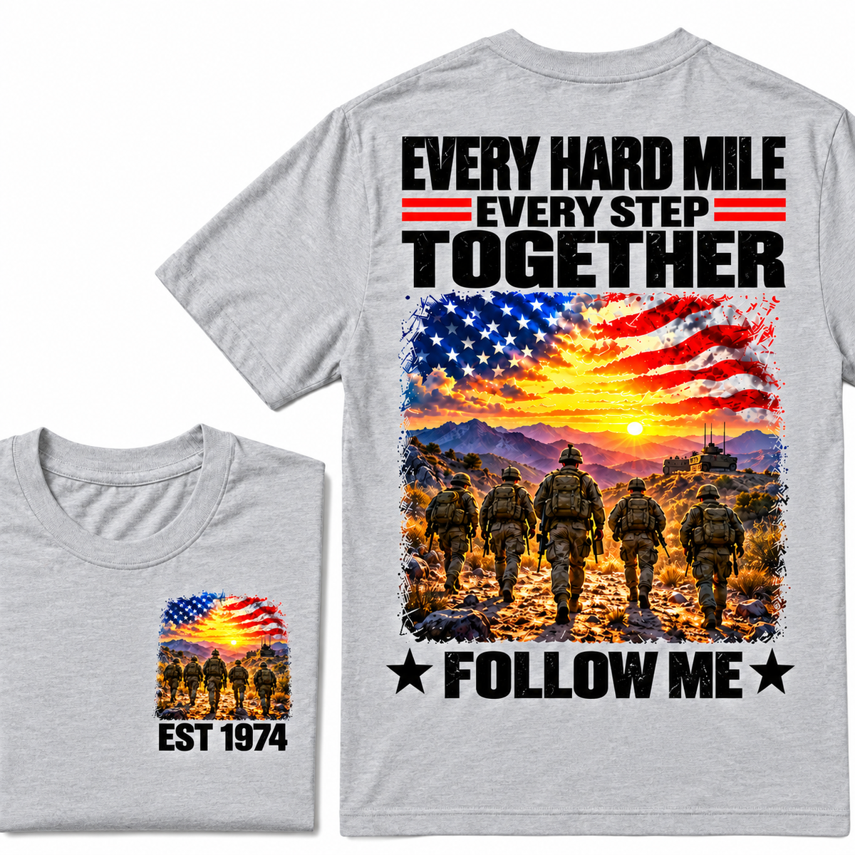 EVERY HARD MILE EVERY STEP TOGETHER FOLLOW ME Custom Year T-shirt