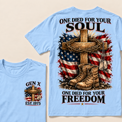 One Died For Your Soul One Died For Your Freedom Custom Year T-shirt