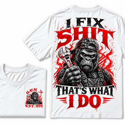 I Fix Sh*t That's What I Do Custom Year T-shirts