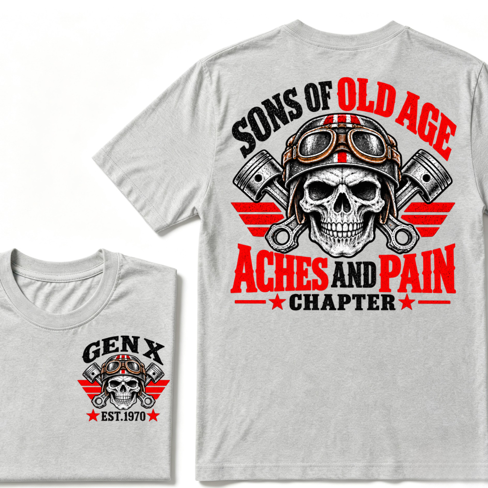 Sons Of Old Age Aches And Pain Chapter Gen X EST.Year Motorcycle Skull Vintage Biker Graphic Tee