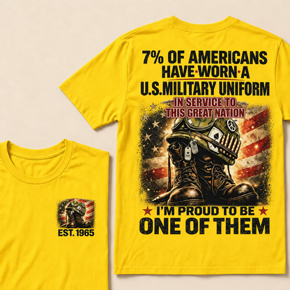7% Of Americans Have Worn A U.S. Military Uniform Custom Year T-shirt