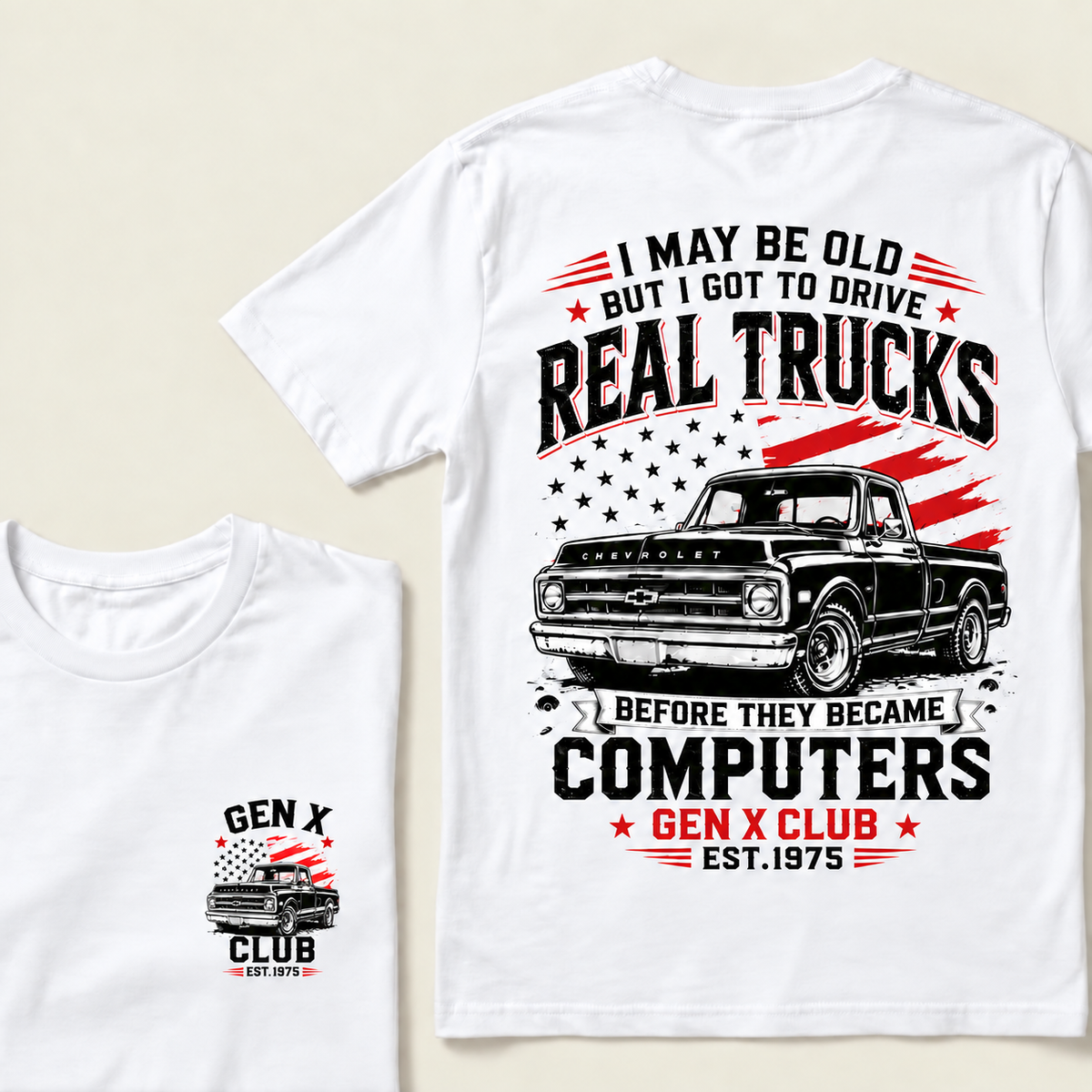 Custom EST.Year I May Be Old But I Got To Drive Real Trucks Vintage Chevy T-Shirt