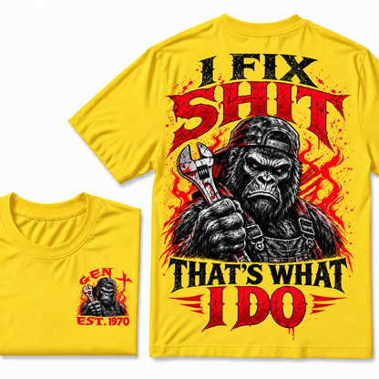 I Fix Sh*t That's What I Do Custom Year T-shirts