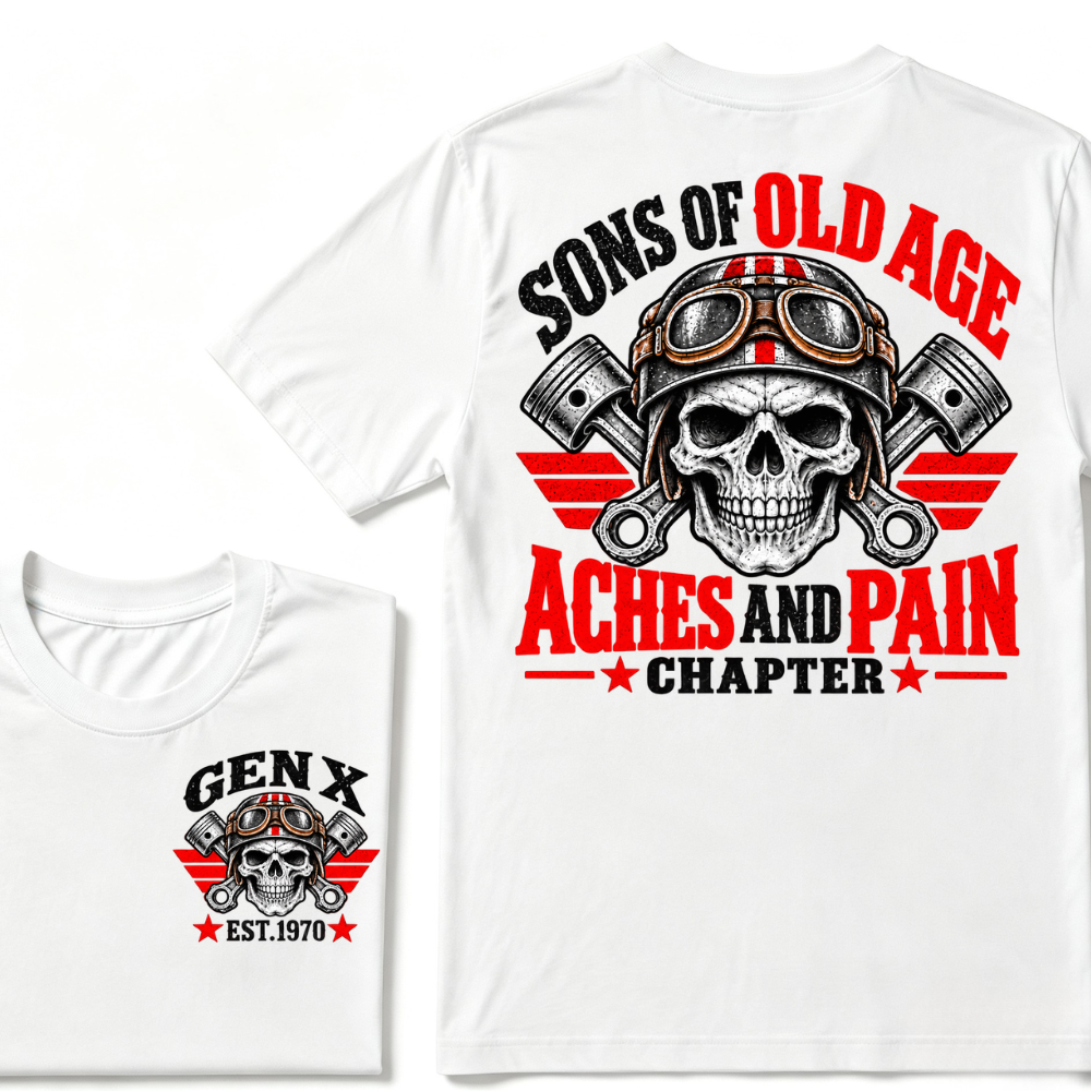 Sons Of Old Age Aches And Pain Chapter Gen X EST.Year Motorcycle Skull Vintage Biker Graphic Tee