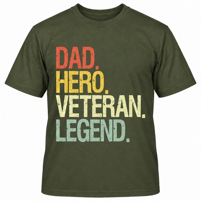 DAD HERO VETERAN LEGEND T-Shirts