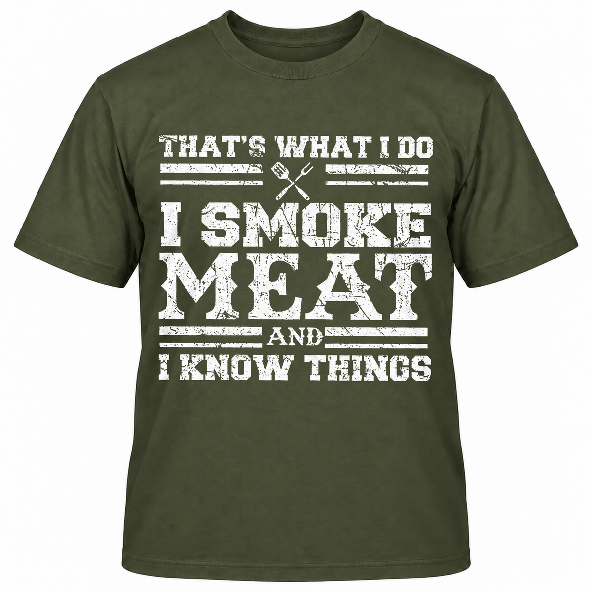 THAT'S WHAT I DO I SMOKE MAET AND I KNOW THINGS T-Shirts