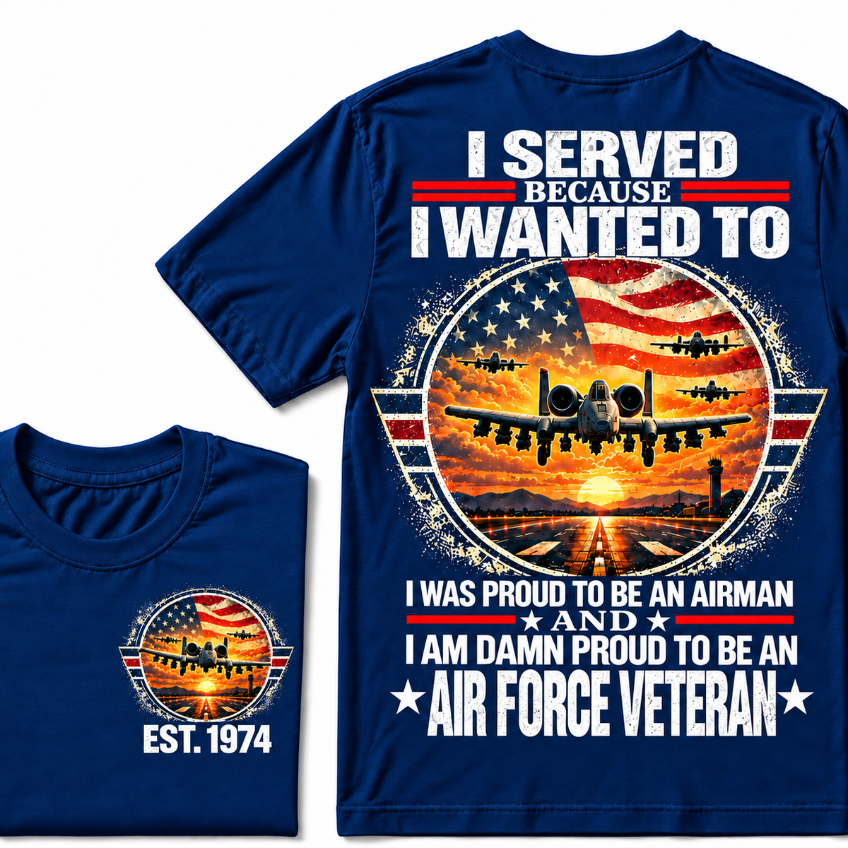 I Served Because I Wanted To I Was Proud To Be An Airman And I Am Damn Proud To Be An Air Force Veteran Custom Your Birth Year Hoodies