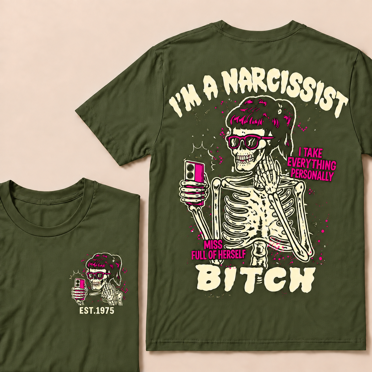 I'm A Narcissist I Take Everything Personally Miss Full Of Herself Bitch Custom Year T-shirt