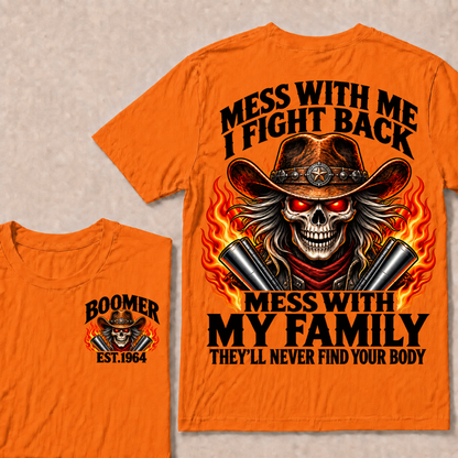 Mess With Me I Fight Back Custom Year Boomer EST.Year Cowboy Skull T-Shirt