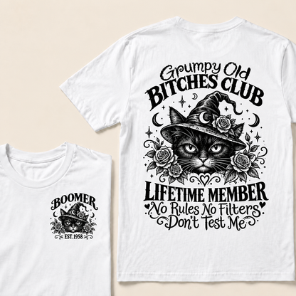 Grumpy Old Bitches Club Lifetime Member Don't Try Me Custom Year T-shirt