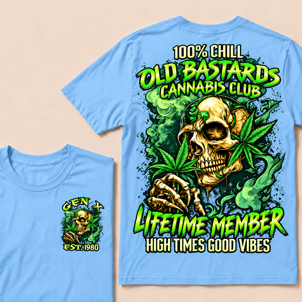 100% Chill Old Bastards Cannabis Club Lifetime Member High Times Good Vibes Custom Year T-shirt
