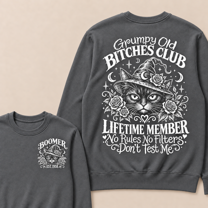 Grumpy Old Bitches Club Lifetime Member Don't Try Me Custom Your Year Sweatshirt