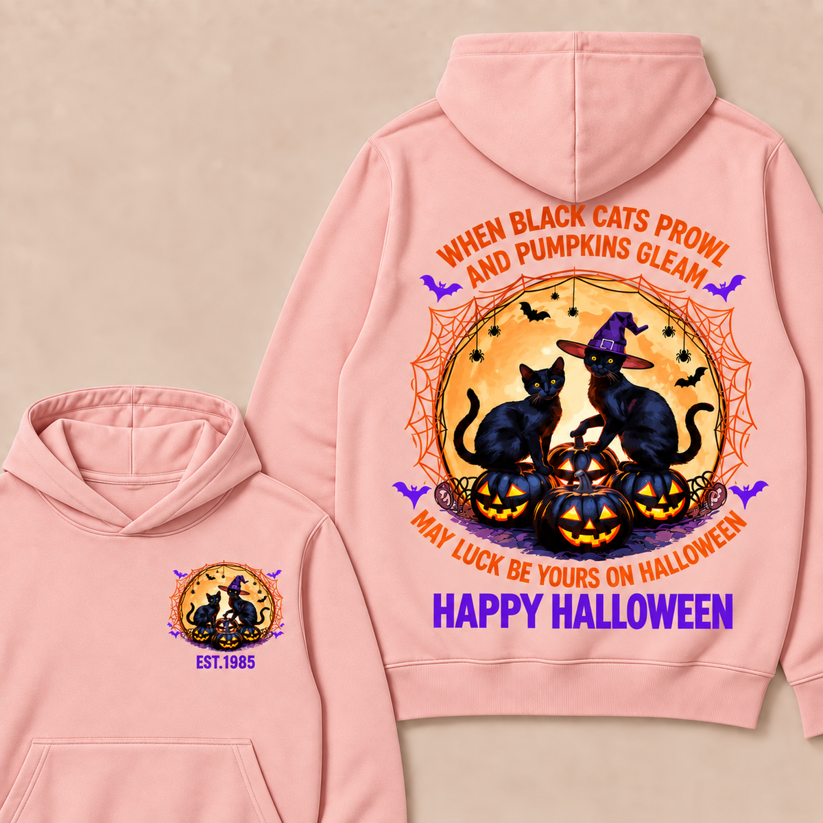 When Black Cats Prowl And Pumpkins Gleam May Luck Be Yours On Halloween Happy Halloween Custom Year Hoodies
