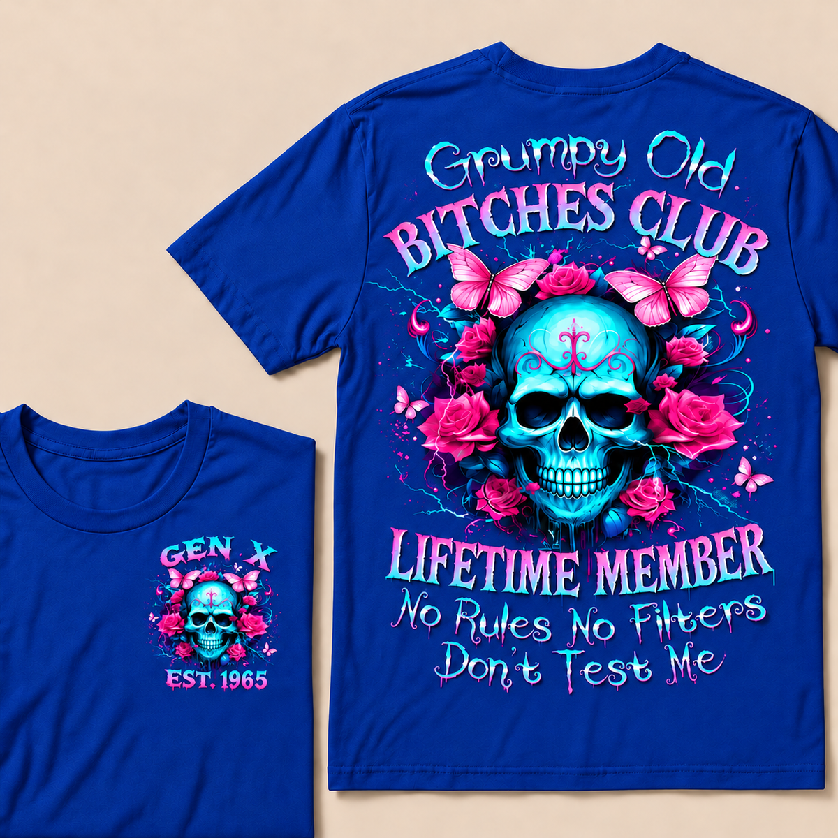 Grumpy Old Bitches Club Lifetime Member No Rules No Filters Don't Test Me Custom Year T-shirt