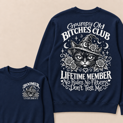 Grumpy Old Bitches Club Lifetime Member Don't Try Me Custom Your Year Sweatshirt
