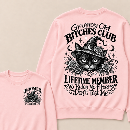 Grumpy Old Bitches Club Lifetime Member Don't Try Me Custom Your Year Sweatshirt