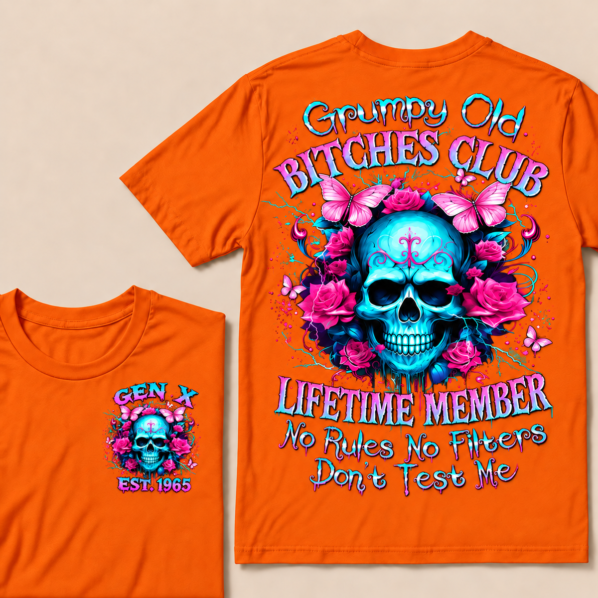 Grumpy Old Bitches Club Lifetime Member No Rules No Filters Don't Test Me Custom Year T-shirt