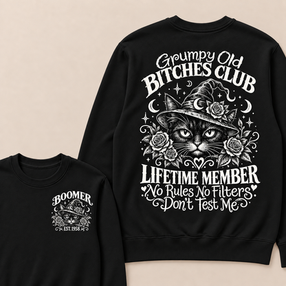 Grumpy Old Bitches Club Lifetime Member Don't Try Me Custom Your Year Sweatshirt