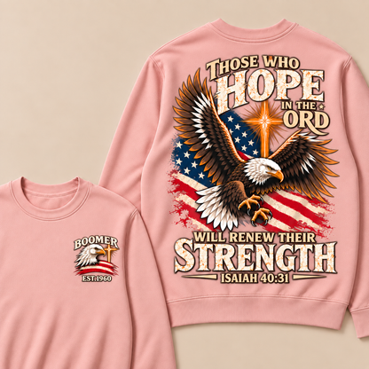 Those Who Hope In The Lord Will Renew Their Strength | Isaiah 40:31 Custom Year Sweatshirt
