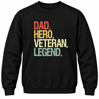 Dad Hero Veteran Legend Crewneck Sweatshirt