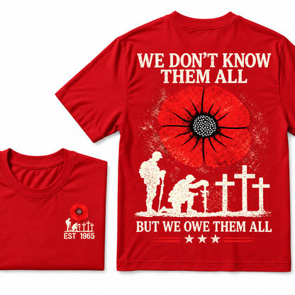 We Don't Know Them All But We Owe Them All Custom Year T-shirts