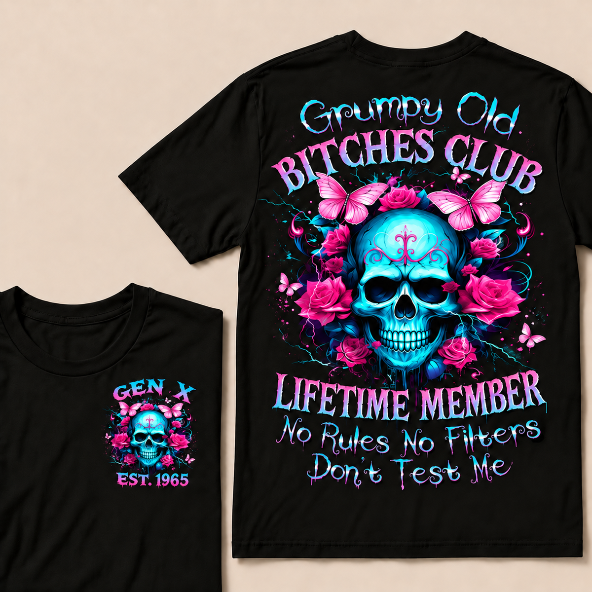 Grumpy Old Bitches Club Lifetime Member No Rules No Filters Don't Test Me Custom Year T-shirt