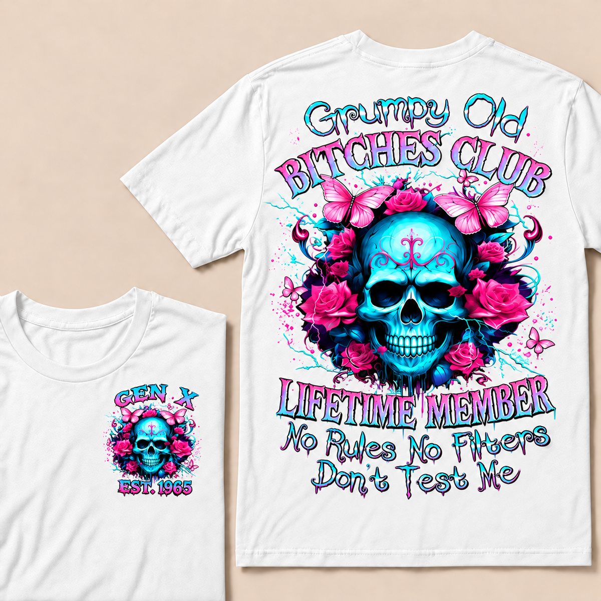 Grumpy Old Bitches Club Lifetime Member No Rules No Filters Don't Test Me Custom Year T-shirt