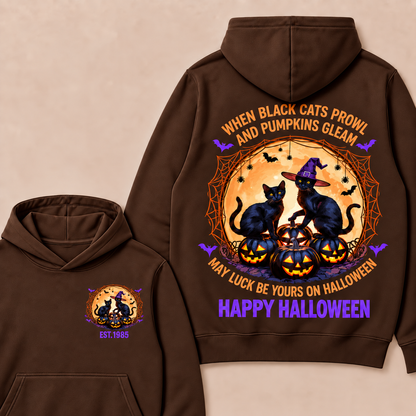 When Black Cats Prowl And Pumpkins Gleam May Luck Be Yours On Halloween Happy Halloween Custom Year Hoodies